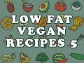 Low Fat Vegan Recipes 5
